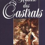 Histoire des castrats - Patrick Barbier