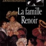 La Famille Renoir - Huguette Bouchardeau