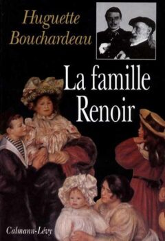 La Famille Renoir - Huguette Bouchardeau