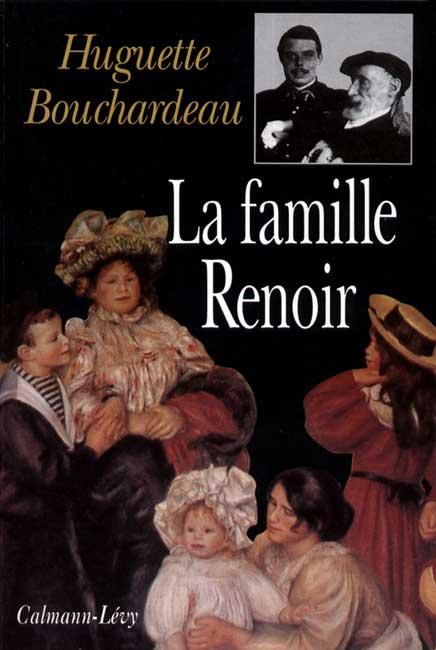 La Famille Renoir - Huguette Bouchardeau