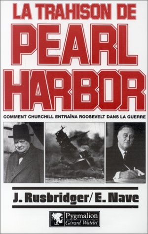 La Trahison de Pearl Harbor - James Rusbridger