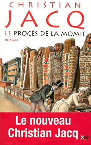 Le procès de la momie - Christian Jacq