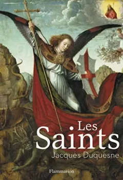 Les Saints - Jacques Duquesne