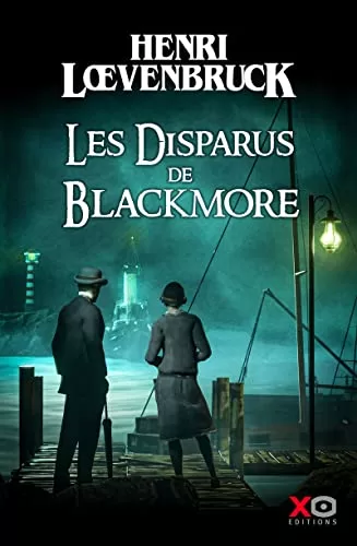 Les disparus de Blackmore - Henri Loevenbruck