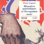 Mémoires patriotiques et Occupation nazie - Pieter Lagrou