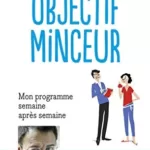 Objectif minceur : Mon programme semaine après semaine - Jean-Michel Cohen