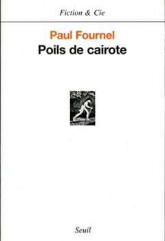 Poils de Cairote - Paul Fournel