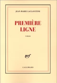 Première ligne - Jean-Marie Laclavetine