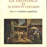 Provence et le comtat venaissin - Fernand Benoit