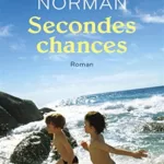 Secondes chances - Charity Norman