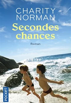 Secondes chances - Charity Norman