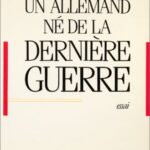 Un Allemand né de la dernière guerre - Lothar Baier