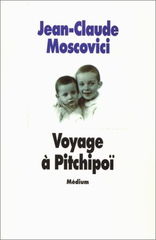 Voyage À Pitchipoï - Jean-Claude Moscovici