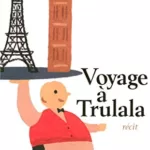 Voyage à Trulala - Vladimir Kaminer