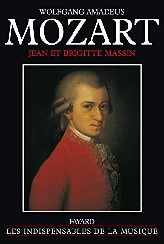 Wolfgang Amadeus Mozart - Jean Massin, Brigitte Massin