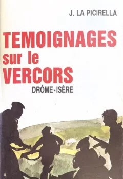 Témoignages sur le Vercors - Picirella