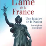 livre occasion l'âme de la France Une histoire de la Nation des origines à nos jours Max Gallo