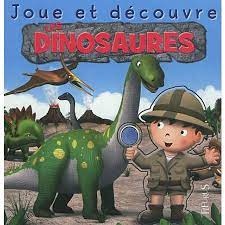 Joue et découvre : Les dinosaures