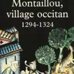 Montaillou, village occitan 1294-1324 - Emmanuel Le Roy Ladurie