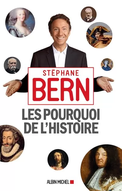 Les Pourquoi de l'Histoire - Stéphane Bern