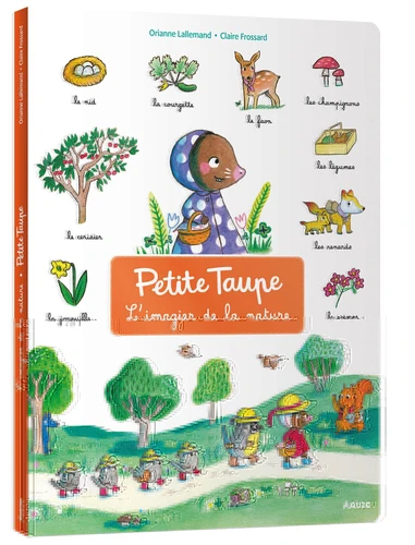 Petite Taupe : L'Imagier de la nature - Claire Frossard