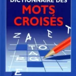 Dictionnaire des mots croisés - Larousse