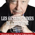 Les Grands crimes de l'histoire - Nahmias, Pierre Bellemare