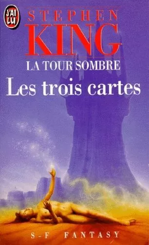 La Tour Sombre Tome 2 : Les Trois Cartes - Stephen King