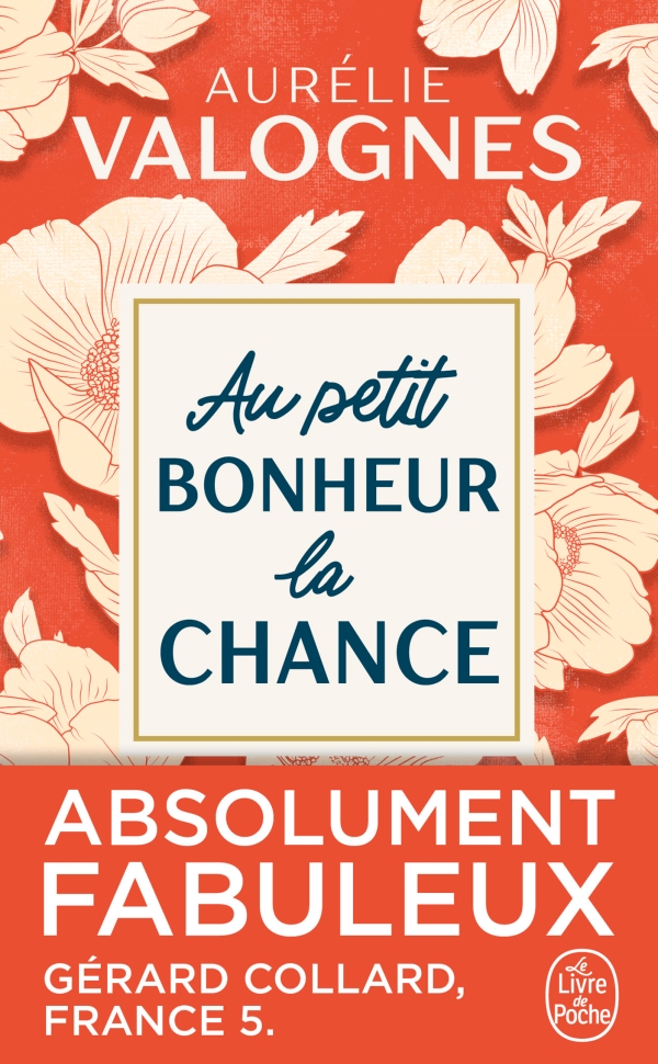 Au petit bonheur la chance - Aurélie Valognes