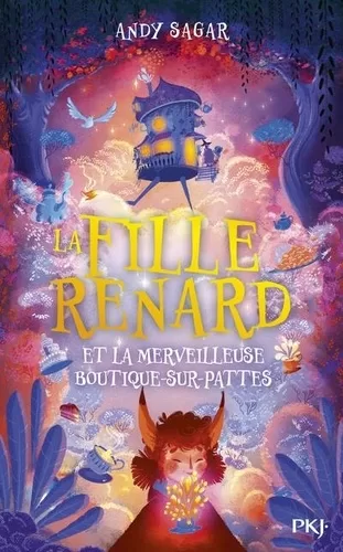 La Fille-Renard et la merveilleuse Boutique-sur-Pattes - Andy Sagar