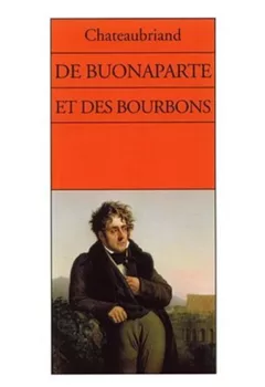 De Buonaparte et des Bourbons - Chateaubriand