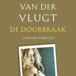 De doorbraak - Simone Van der Vlugt