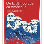 De la démocratie en Amérique - Alexis de Tocqueville