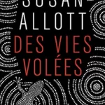 Des vies volées - Susan Allott