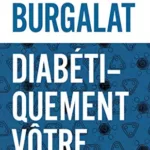 Diabétiquement vôtre - Bertrand Burgalat