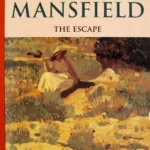 Escape, The - Katherine Mansfield