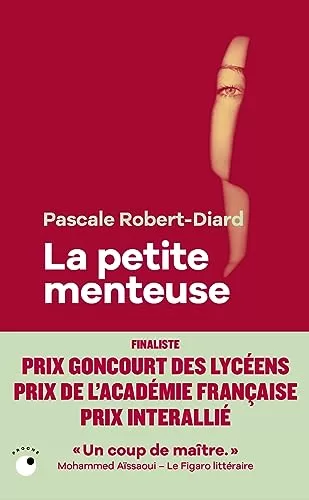 La Petite menteuse - Pascale Robert-Diard