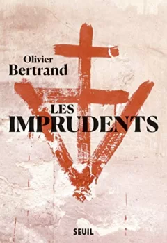 Les Imprudents - Olivier Bertrand