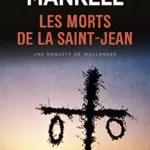 Les Morts de la Saint-Jean - Henning Mankell