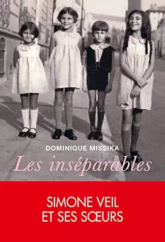 Simone Veil : Les inséparables - Dominique Missika