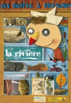 Ma boîte à trésors : La rivière - Lisak, Espinassous