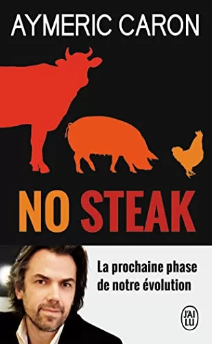 No steak - Aymeric Caron