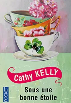 Sous une bonne étoile - Cathy Kelly