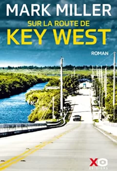 Sur la route de Key West - Mark Miller
