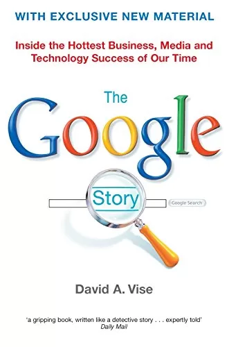 The Google Story - David A. Vise