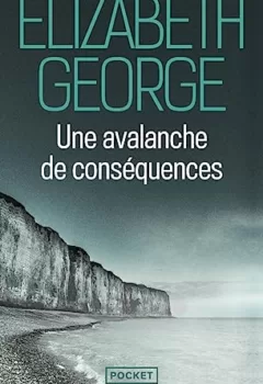 Une avalanche de conséquences - Elizabeth George