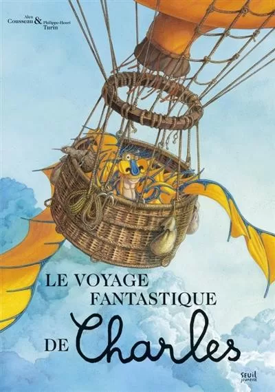 Le Voyage fantastique de Charles - Alex Cousseau