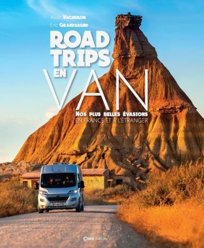 Road Trips en van - Nos plus belles balades en France et à l'étranger