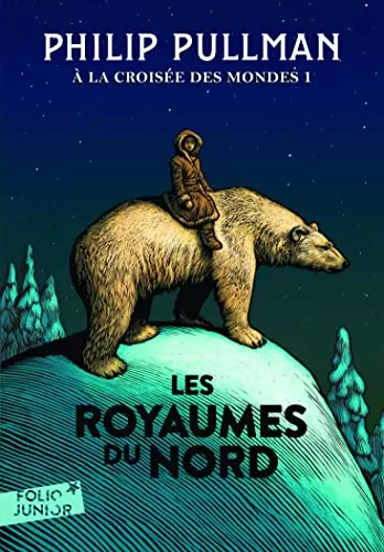 A la croisée des mondes Tome 1 : Les Royaumes du Nord - Philip Pullman