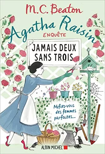 livres occasion Cosy Mystery : Agatha Raisin Enquête Tome 16 : Jamais Deux Sans Trois - M. C. Beaton